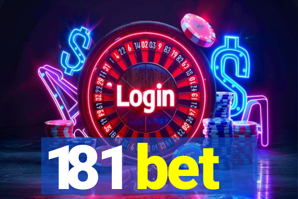 181 bet